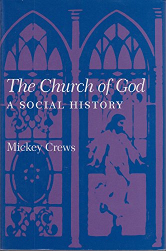 Beispielbild fr Church of God : A Social History zum Verkauf von Better World Books