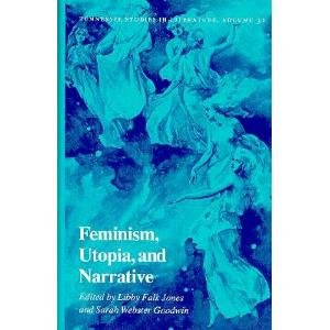 9780870496363: Feminism, Utopia, and Narrative (Tennessee Studies in Literature)