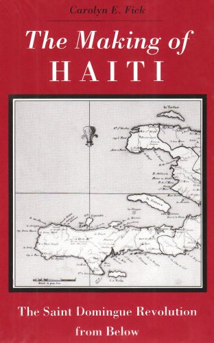 

The Making of Haiti: Saint Domingue Revolution From Below