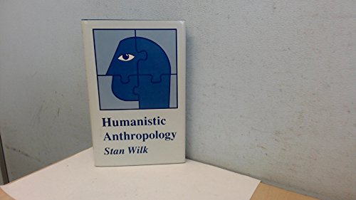 Beispielbild fr Humanistic Anthropology zum Verkauf von Better World Books