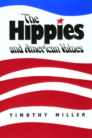 Beispielbild fr Hippies American Values zum Verkauf von Better World Books