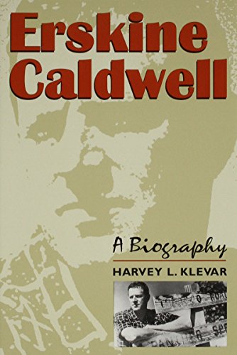 Stock image for Erskine Caldwell-A Biography for sale by Foxtrot Books