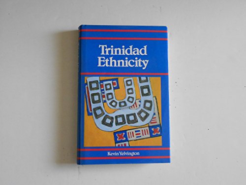 9780870497797: Trinidad Ethnicity