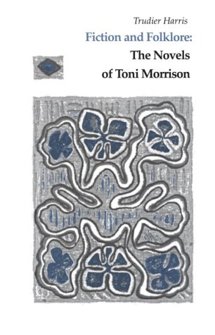 Stock image for Fiction and Folklore : Novels Toni Morrison for sale by Better World Books