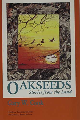 Imagen de archivo de Oakseeds: Stories from Land a la venta por ThriftBooks-Atlanta