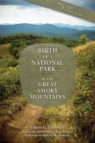 Beispielbild fr Birth of a National Park: Great Smoky Mountains zum Verkauf von ZBK Books