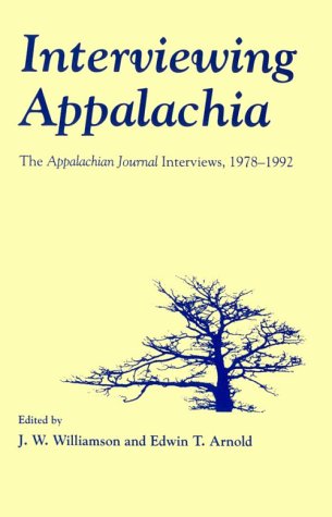 Stock image for Interviewing Appalachia: The Appalachian Journal Interviews, 1978-1992 for sale by Row By Row Bookshop