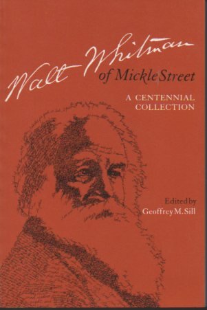 Stock image for Walt Whitman of Mickle Street: A Centennial Collection for sale by The Maryland Book Bank