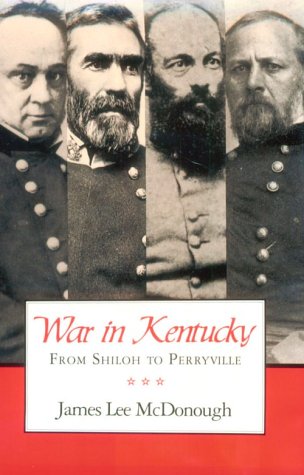 Stock image for War In Kentucky: Shiloh To Perryville for sale by Books of the Smoky Mountains