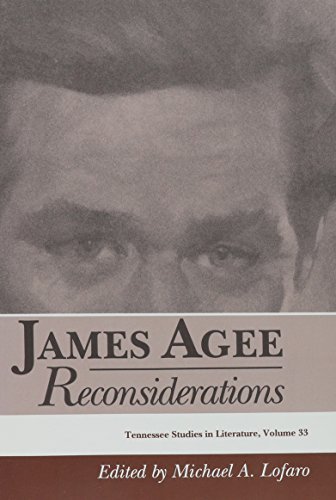 Stock image for James Agee: Reconsiderations (Tennessee Studies in Literature, Vol 33) for sale by Revaluation Books