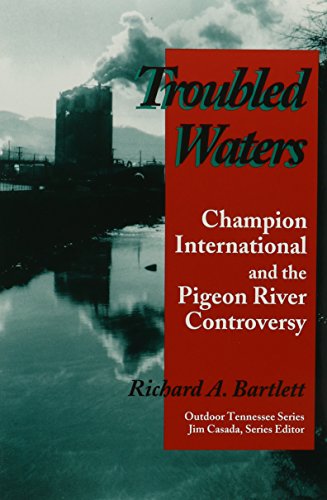 9780870498886: Troubled Waters: Champion International and the Pigeon River Controversy