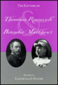 Imagen de archivo de Letters of Theodore Roosevelt and Brander Matthews a la venta por Asano Bookshop