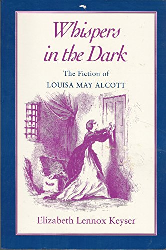 Beispielbild fr Whispers in the Dark: Fiction Louisa May Alcott zum Verkauf von ThriftBooks-Atlanta