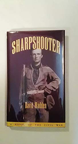 Beispielbild fr Sharpshooter: Novel Civil War zum Verkauf von Wonder Book