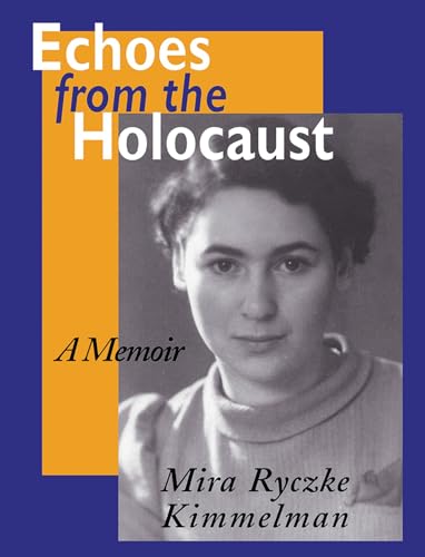 9780870499562: Echoes from the Holocaust: A Memoir