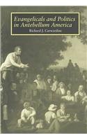 9780870499746: Evangelicals Politics: Antebellum America