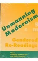 Stock image for Unmanning Modernism: Gendered Re-Readings for sale by Books From California