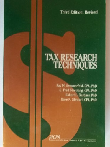 Tax Research Techniques (Studies in Federal Taxation, 5) (9780870510663) by Ray M. Sommerfeld; Robert L. Gardner