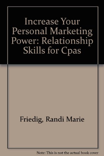 Beispielbild fr Increase Your Personal Marketing Power: Relationship Skills for Cpas zum Verkauf von HPB-Emerald