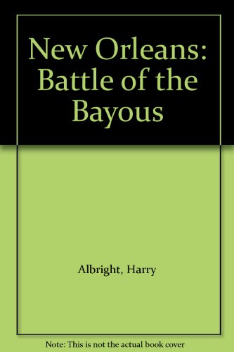 Beispielbild fr New Orleans: Battle of the Bayous zum Verkauf von Sequitur Books