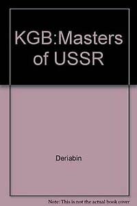 Stock image for The KGB: Masters of the Soviet Union for sale by HPB-Ruby