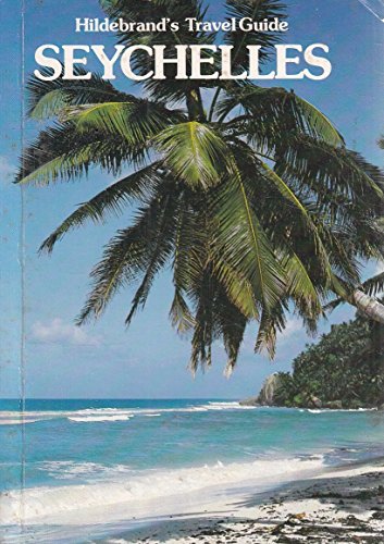 Beispielbild fr Hildebrand Travel Guide Seychelle zum Verkauf von Alexander Books (ABAC/ILAB)