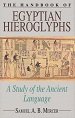 Stock image for The Handbook of Egyptian Hieroglyphs: A Study of Ancient Language for sale by Books From California