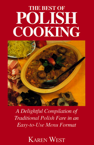 Imagen de archivo de The Best of Polish Cooking: Recipes for Entertaining and Special Occasions a la venta por ThriftBooks-Atlanta