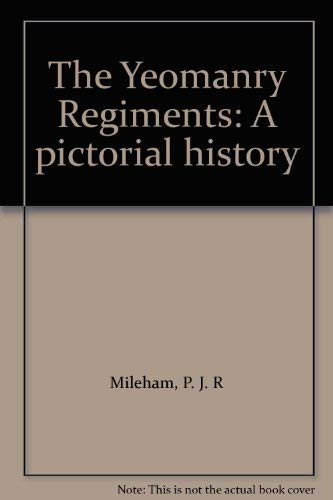 9780870521737: The Yeomanry Regiments: A pictorial history