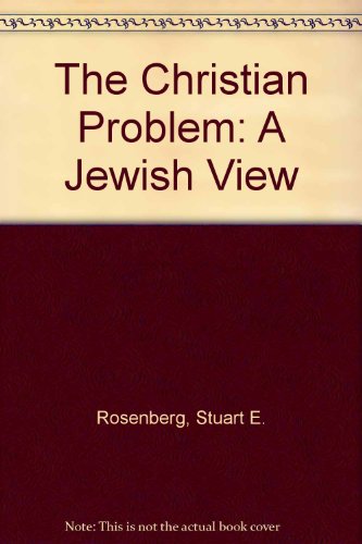 Imagen de archivo de The Christian Problem : A Jewish View a la venta por Better World Books