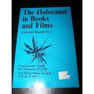 Stock image for The Holocaust in Books and Films : A Selected, Annotated List for sale by Better World Books