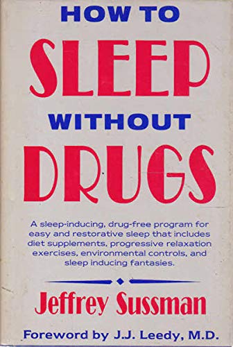 How to sleep without drugs (9780870523137) by Sussman, Jeffrey