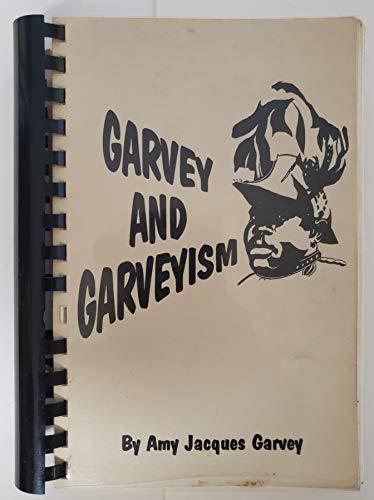 Garvey and Garveyism (9780870523519) by Garvey, Amy Jacques