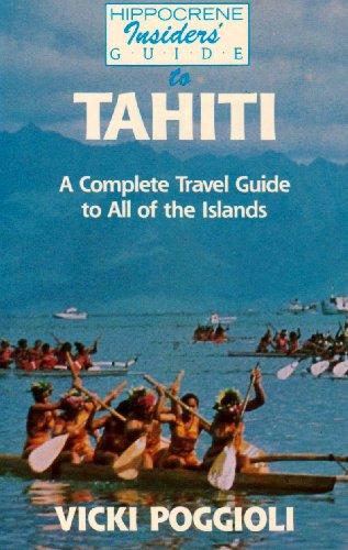 Beispielbild fr Tahiti Complete Travel Guide to All of the Islands zum Verkauf von TextbookRush
