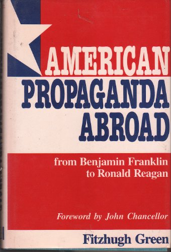Stock image for American Propaganda Abroad for sale by John M. Gram