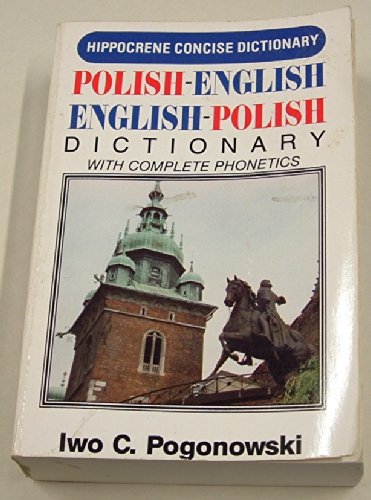 9780870525896: Polish-English, English-Polish Dictionary: With Complete Phonetics (Hippocrene Concise Dictionaries S.)