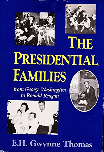 Beispielbild fr The Presidential Families: From George Washington to Ronald Reagan zum Verkauf von HPB-Diamond