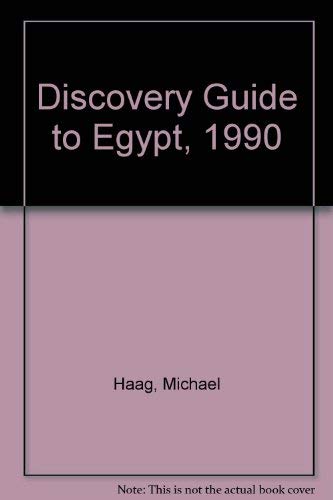 Discovery Guide to Egypt, 1990 (9780870526053) by Haag, Michael