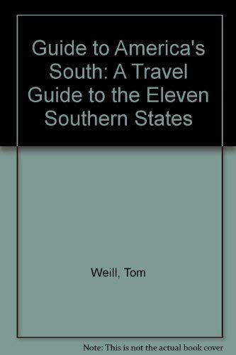 Beispielbild fr Guide to America's South: A Travel Guide to the Eleven Southern States zum Verkauf von Hay-on-Wye Booksellers