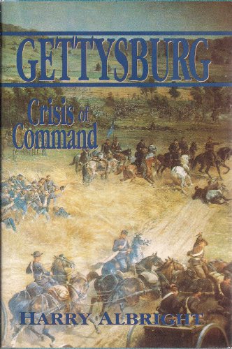 Beispielbild fr Gettysburg: Crisis of Command zum Verkauf von ThriftBooks-Atlanta