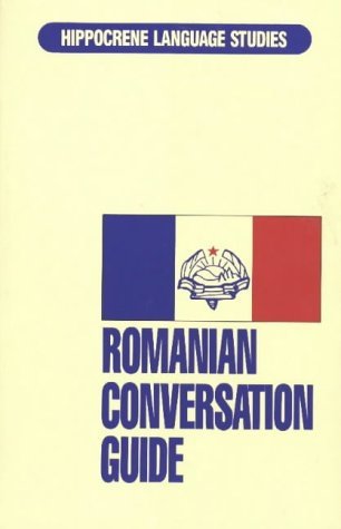 Stock image for Romanian Conversation Guide (Hippocrene Language Studies) for sale by SecondSale