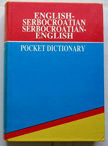 Imagen de archivo de English-Serbocroatian Serbocroatian-English Pocket Dictionary (English and Croatian Edition) a la venta por Magers and Quinn Booksellers
