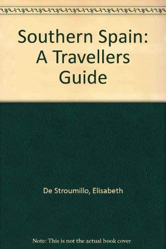 9780870528545: Southern Spain: A Travellers Guide [Idioma Ingls]