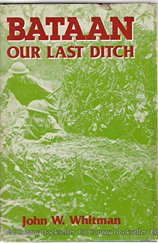 Stock image for Bataan: Our Last Ditch. for sale by Sam's Books