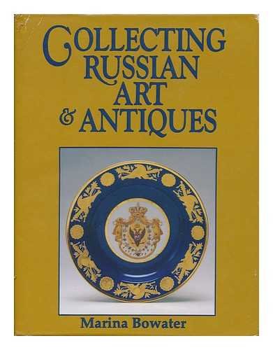 Imagen de archivo de Collecting Russian Art & Antiques a la venta por Willis Monie-Books, ABAA