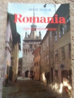 9780870529511: Where to Go in Romania (Where to Go in Series) [Idioma Ingls]