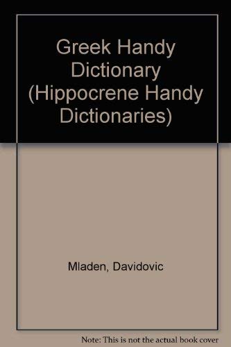 Dic Greek Handy Dictionary (Hippocrene Handy Dictionaries) (9780870529610) by Lexus; Greveniotis, K.; Brollios, A.; Murphy, P.