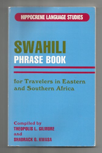 Stock image for Swahili Phrasebook: For Travelers in Eastern and Southern Africa (English and Swahili Edition) for sale by Idaho Youth Ranch Books