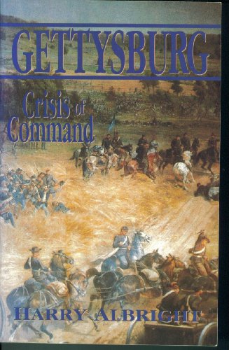 Beispielbild fr Gettysburg: Crisis of Command zum Verkauf von Wonder Book