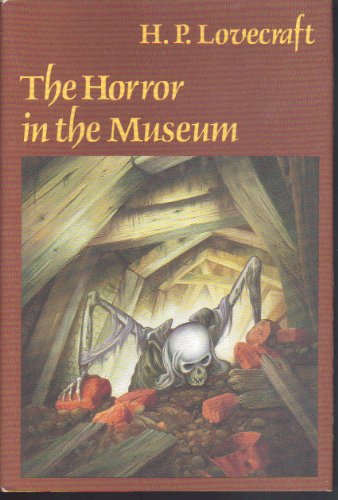 9780870540318: The Horror in the Museum and Other Revisions